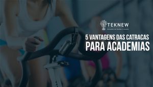 Sexta 2 - 5 vantagens das catracas para academia