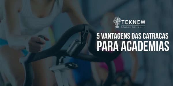 Sexta 2 - 5 vantagens das catracas para academia