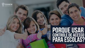 Porque usar Controle de acesso para escolas, faculdades, universidades