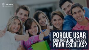 Porque usar Controle de acesso para escolas, faculdades, universidades