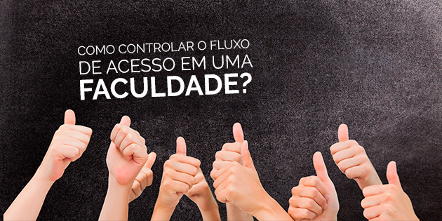 Como controlar o Fluxo de Acesso em uma Faculdade