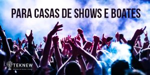 Gestão para Casas de Shows e Boates, Benefícios - Teknew