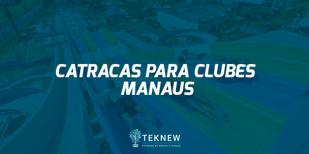 Catracas para Clubes - Manaus